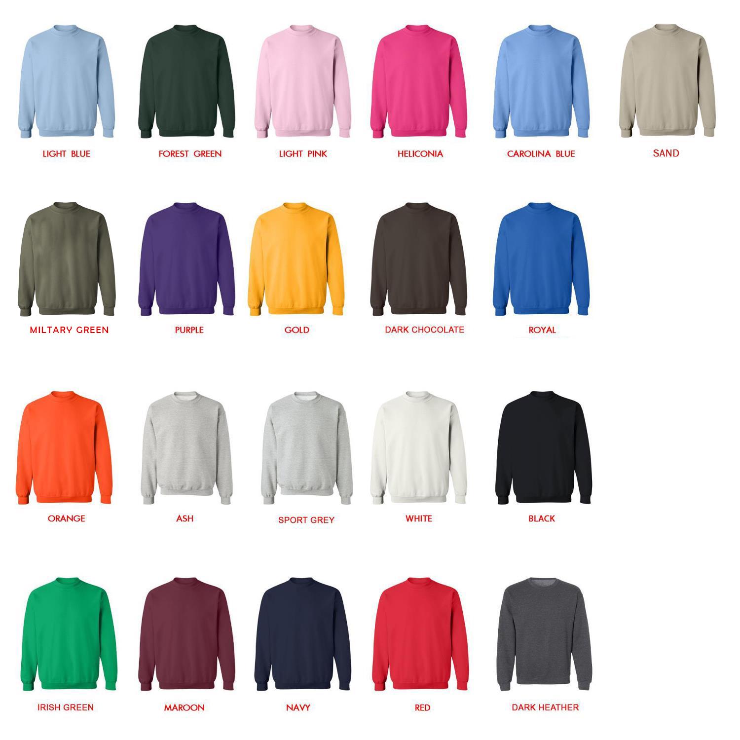 sweatshirt color chart - The Fragrant Flower Blooms With Dignity Store
