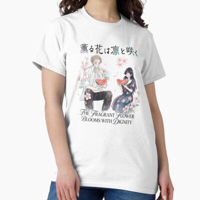 The Fragrant Flower Blooms With Dignity Blooming T-shirt
